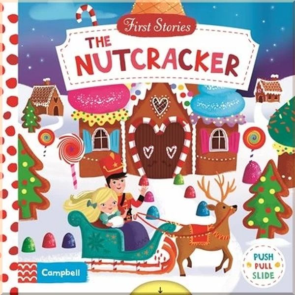 

Детская книга с движущимися элементами First Stories: The Nutcracker. Dan Taylor E. T. A. Hoffmann. ISBN:9781509818372