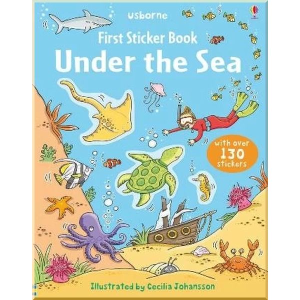 

Usborne First Sticker Book: Under the Sea. Cecilia Johansson. ISBN:9781409524472
