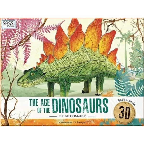 

The Age of The Dinosaurs: The Stegosaurus 3D. Valentina Bonaguro Valentina Manuzzato. ISBN:9788868609511