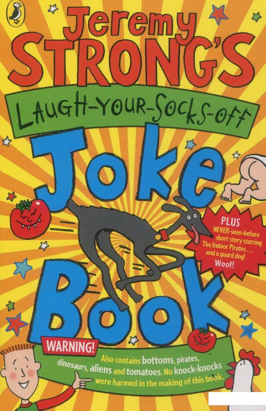 

Jeremy Strong's Laugh-Your-Socks-Off Joke Book (934462)