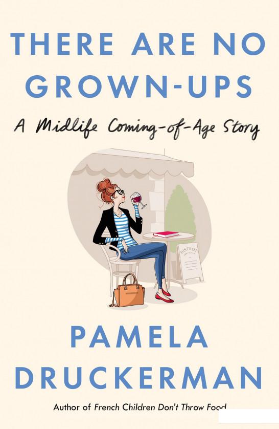 

There Are No Grown-Ups. A midlife coming-of-age story (935491)