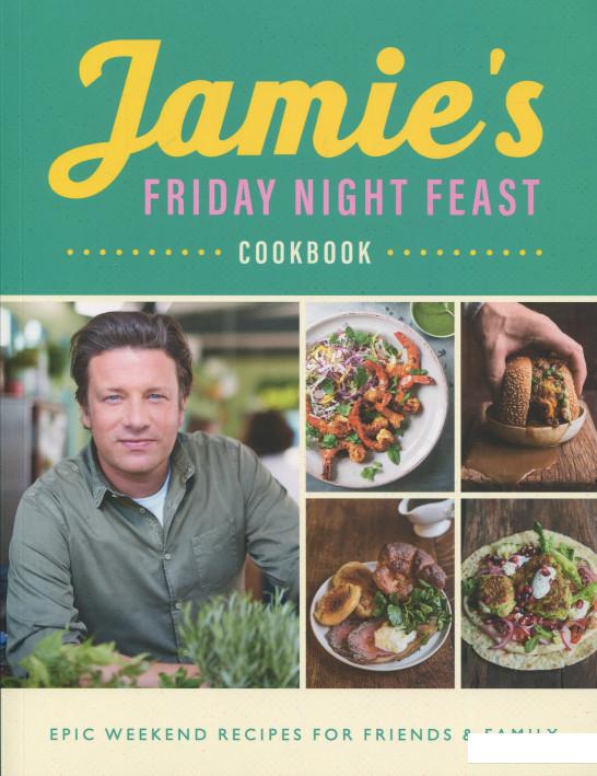 

Jamie's Friday Night Feast Cookbook (914284)