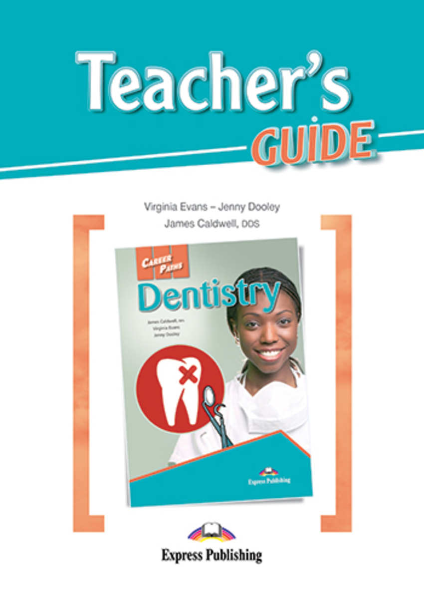 

Книга Career Paths: Dentistry. Teacher's Guide