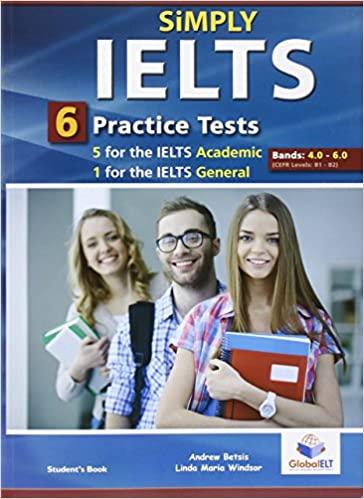 

Книга с диском Simply IELTS — 5 Academic + 1 General Practice Tests Bands: 4.0-5.5 Andrew Betsis, Linda Maria Windsor