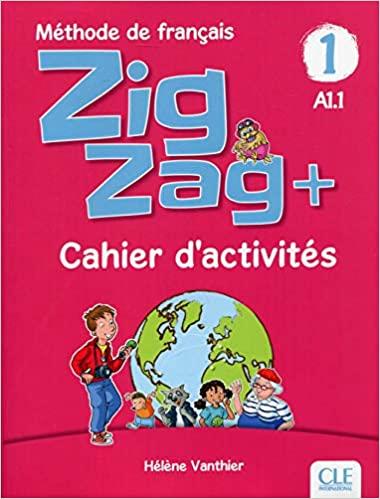 

Рабочая тетрадь ZigZag+ 1 Cahier dactivits ISBN 9782090384178