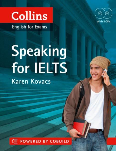 

Collins English for IELTS: Speaking with CDs (2) Kovarcs, K ISBN 9780007423255