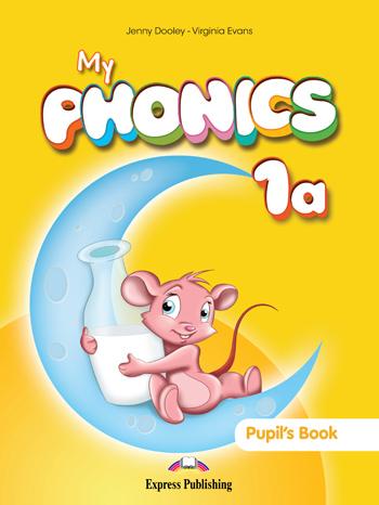 

Учебник My Phonics 1a Pupils Book ISBN 9781471516450