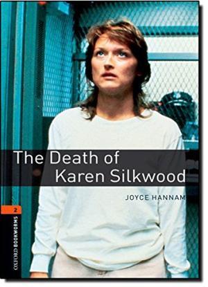 

Книга Oxford Bookworms Library 3rd Edition 2 The Death of Karen Silkwood ISBN 9780194790574