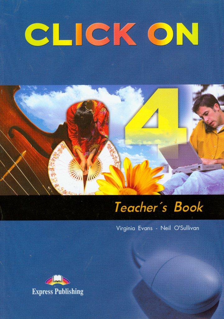 

Книга для учителя Click On 4 Teachers Book ISBN 9781845581169