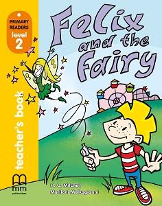 

Книга для учителя Level 2 Felix and the Fairy teachers book ISBN 9789604433018