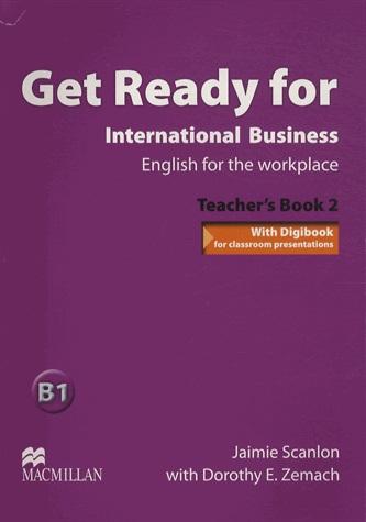 

Книга для учителя Get Ready for International Business 2 Teachers Book ISBN 9780230447929