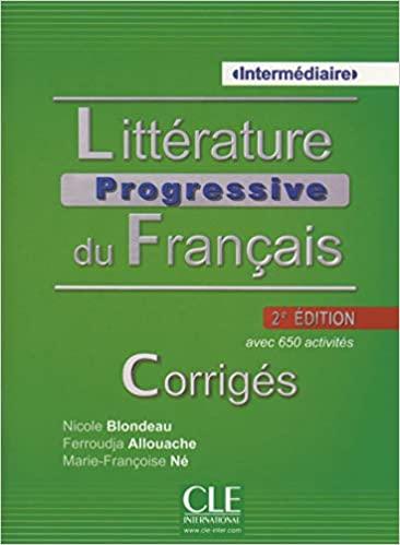 

Книга Litterature Progressive du Franais 2e edition Intermediaire Corriges ISBN 9782090381481