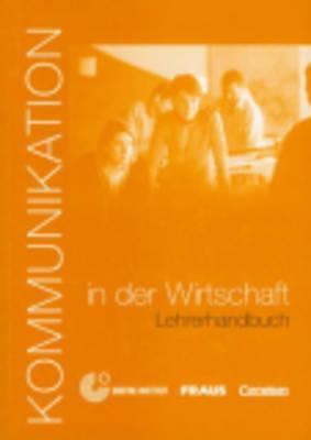 

Книга для учителя Kommunikation in der Wirtschaft Lehrerhandbuch ISBN 9783464213261