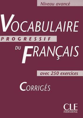 

Словарь Vocabulaire Progressif du Francais Niveau Avance Corriges ISBN 9782090338775