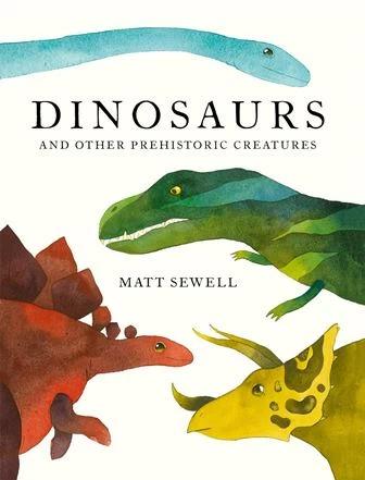 

Книга Dinosaurs and Other Prehistoric Creatures Matt Sewell ISBN 9781843653509