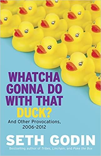 

Книга Whatcha Gonna Do with That Duck Seth Godin ISBN 9781591846093
