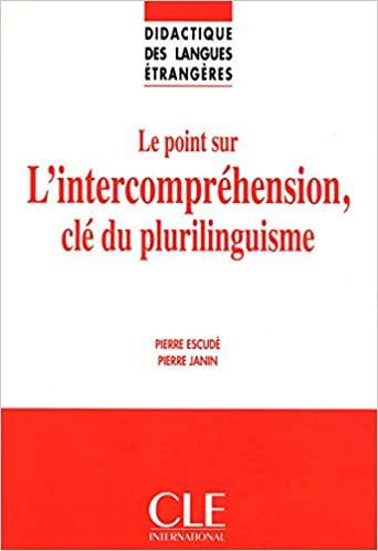 

Книга Le point sur lintercomprhension, cl du plurilinguisme ISBN 9782090382600