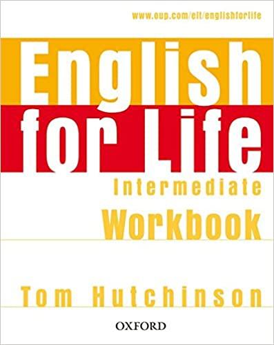 

Рабочая тетрадь English for Life Intermediate Workbook w/o key ISBN 9780194307567