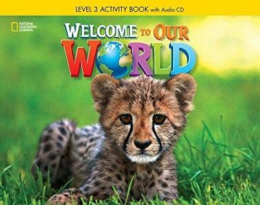 

Рабочая тетрадь Welcome to Our World 3 Activity Book with Audio CD Crandall, J ISBN 9781305583061