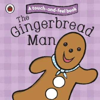 

Книга Ladybird Touch and Feel Fairy Tales: The Gingerbread Man Various ISBN 9781409304463