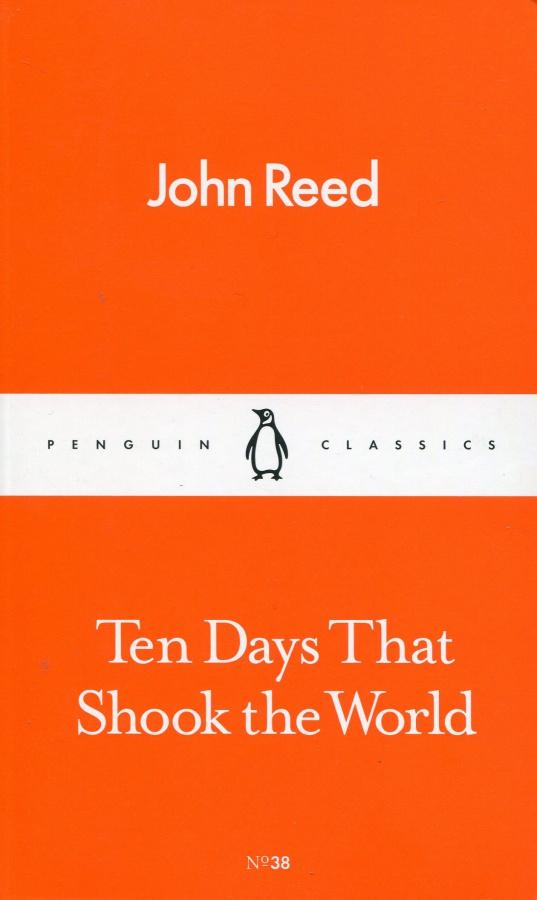 

Книга 38 Ten Days That Shook the World (PC) Reed, J ISBN 9780241261170
