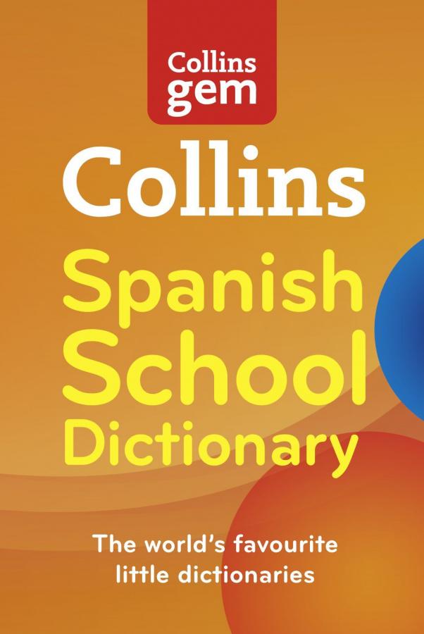 

Словарь Collins Gem Spanish School Dictionary ISBN 9780007325474