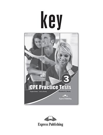 

Книга Practice Tests for the Revised CPE 3 Key ISBN 9781471507687
