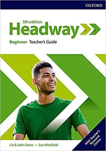 

Книга New Headway 5th Edition Beginner Teachers Guide with Teachers Resource Center ISBN 9780194524032