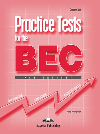 

Учебник Practice Tests for the BEC preliminary Students Book ISBN 9781844663088