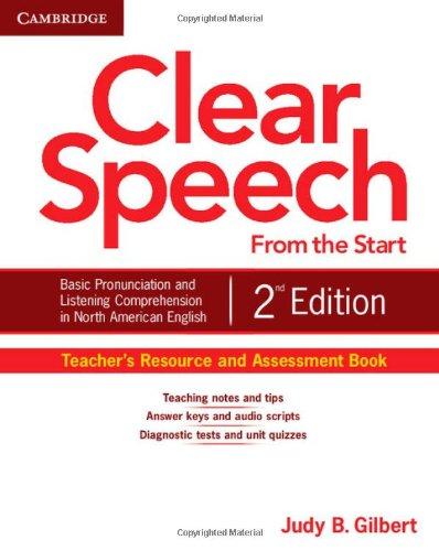 

Книга Clear Speech from the Start 2nd Edition Teachers Resource and Assessment Book Gilbert, J ISBN 9781107604315