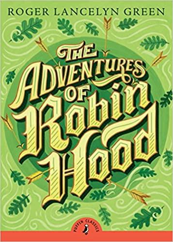 

Книга The Adventures of Robin Hood Roger Lancelyn Green ISBN 9781857159271