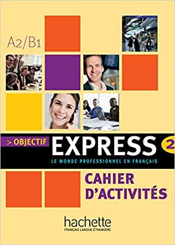 

Книга Objectif Express 2 Cahier ISBN 9782011555106
