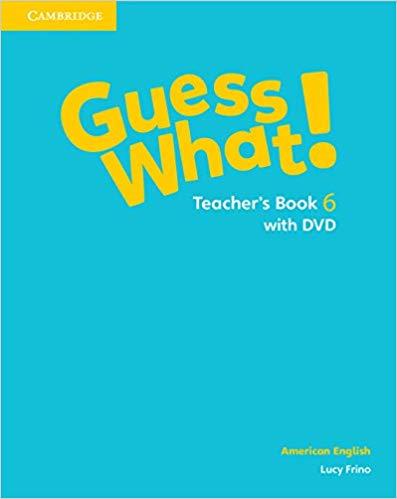 

Книга для учителя Guess What! Level 6 Teachers Book with DVD Frino, L ISBN 9781107123144