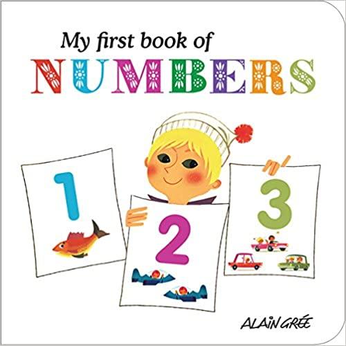 

Книга Alain Gree: My First Book of Numbers Alain Gree ISBN 9781908985002