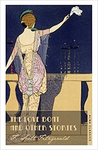 

Книга The Love Boat and Other Stories F. Scott Fitzgerald ISBN 9781847494146
