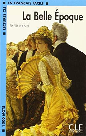 

Книга Niveau 2 La Belle Epoque Livre Roussel, E ISBN 9782090319248