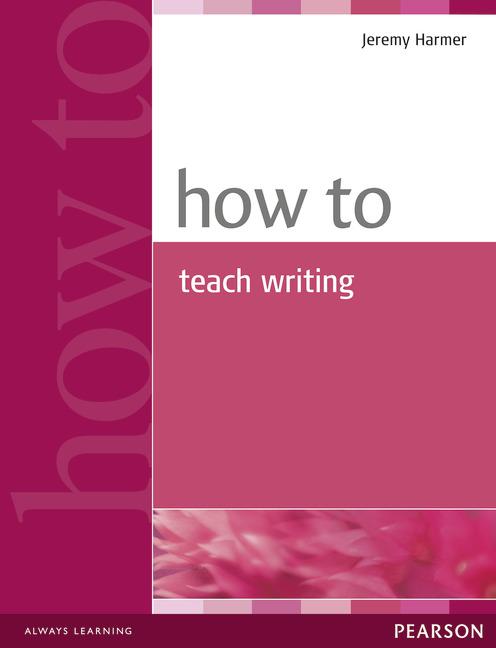 

Книга How to Teach Writing New ISBN 9780582779983