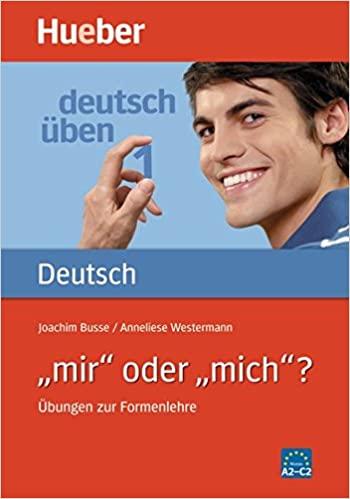 

Книга mir oder mich bungen zur Formenlehre ISBN 9783190074495