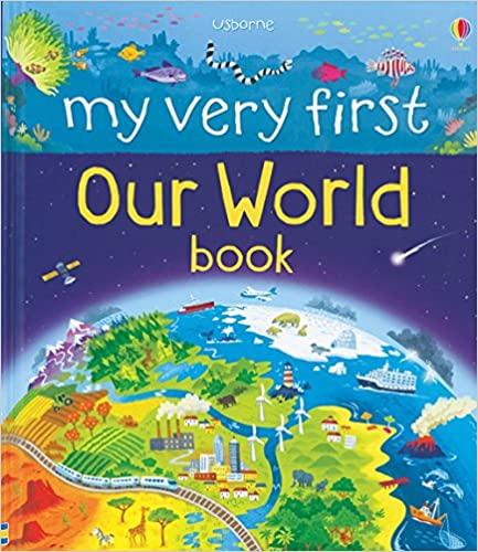 

Книга My Very First Our World Book Lee Cosgrove, Matthew Oldham ISBN 9781474917896
