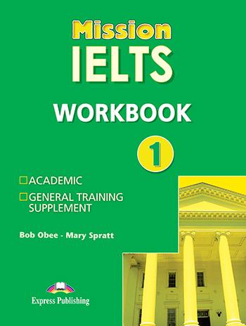

Рабочая тетрадь Mission IELTS 1 Workbook ISBN 9781849746632