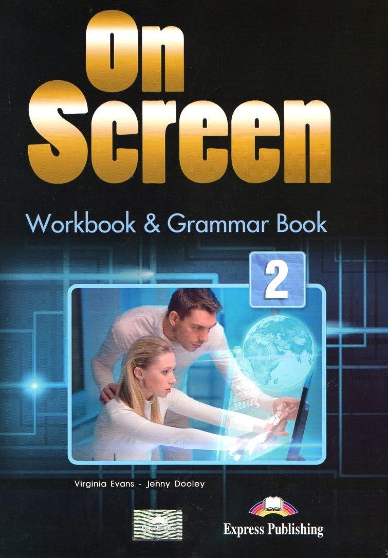 

Рабочая тетрадь On screen 2 (A2-A2+) Workbook & Grammar Book ISBN 9781471534898