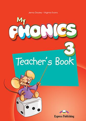 

Книга для учителя My PHONICS 3 Teachers Book ISBN 9781471527203