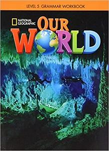 

Рабочая тетрадь Our World 5 Grammar Workbook Crandall, J ISBN 9781337292887