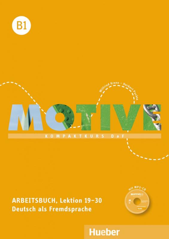 

Рабочая тетрадь Motive B1 Arbeitsbuch Lektion 19–30 Herbert Puchta Dr ISBN 9783190318827