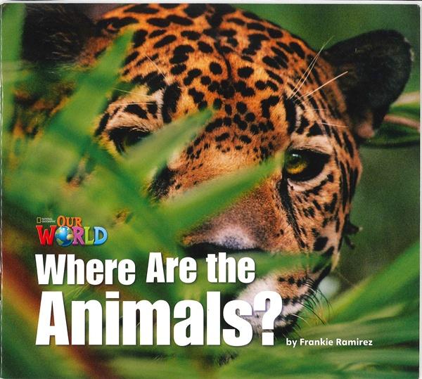 

Книга Our World Big Book 1: Where are the Animals Ramirez, F ISBN 9781285191584