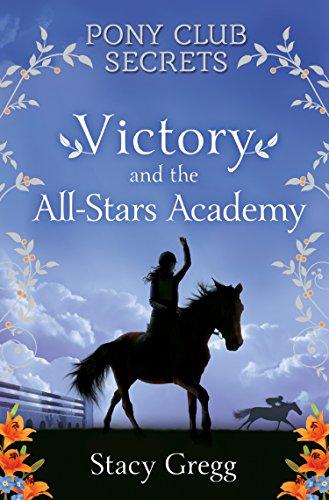 

Книга Pony Club Secrets: Victory and the All-Stars Academy (Book 8) Stacy Gregg ISBN 9780007270330