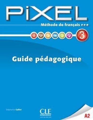 

Книга Pixel 3 Guide pedagogique Callet, S ISBN 9782090387667