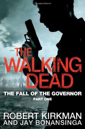 

Книга The Walking Dead Book3: The Fall of the Governor ISBN 9780330541381