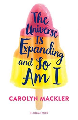 

Книга The Universe Is Expanding and So Am I Carolyn Mackler ISBN 9781408897041