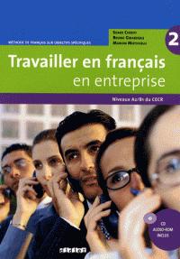 

Книга Travailler en Franais en Entreprise A2/B1 du CECR ISBN 9782278062614